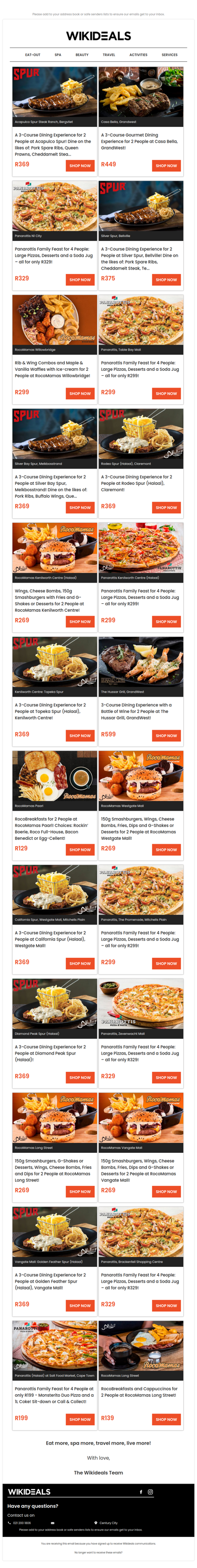 Spur & Friends: Spur Bellville | Panarottis N1 City | Spur Westgate Mall | Hussar Grill GrandWest | RocoMamas Kenilworth Centre | Spur Melkbosstrand