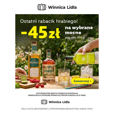45 zł mniej za wybrane alkohole mocne? Wciąż tak!