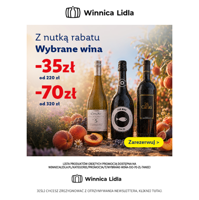 -35 zł czy -70 zł? Wybrane wina rezerwujesz taniej