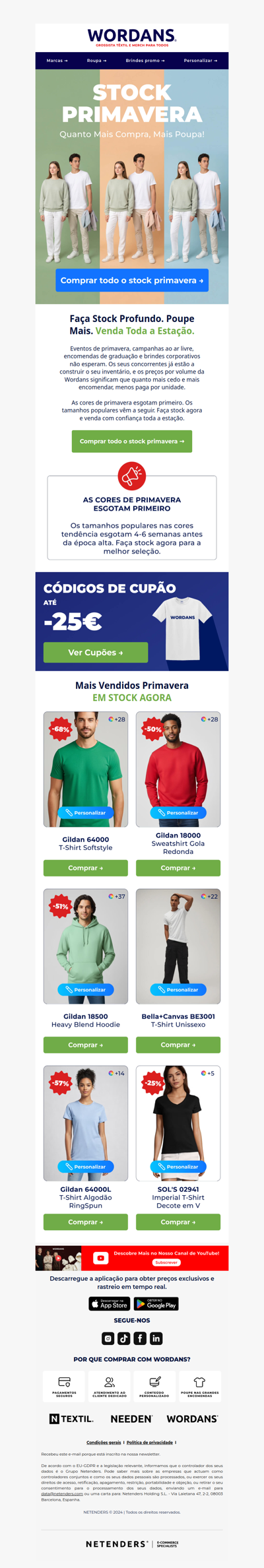 Stock Primavera: 15€ de Desconto em 250€ | 20€ de Desconto em 500€ | 25€ de Desconto em 750€